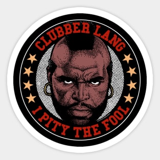 Mr T, Clubber Lang, B.A. Baracus Sticker